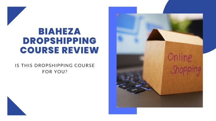 This is the Biaheza Dropshipping Course review featured image