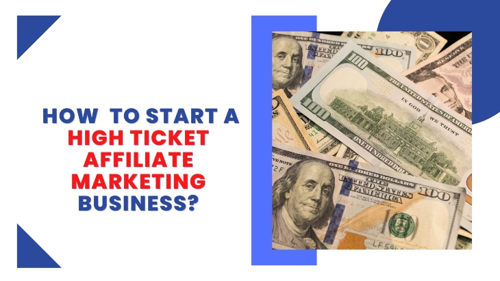 How to get into high ticket affiliate marketing for newbies
