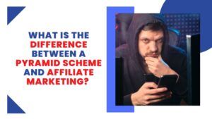 What is the difference between a pyramid scheme and affiliate marketing featured image