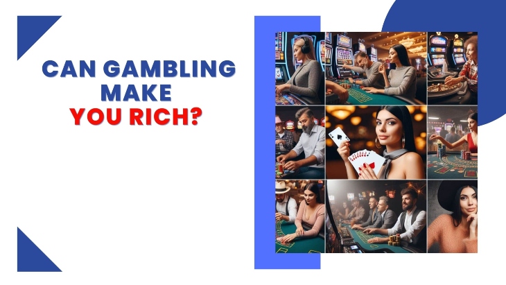 Can Gambling Make You Rich, this is the featured image