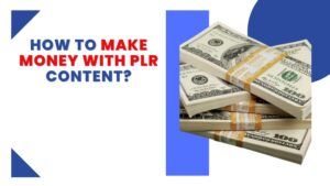 How to Make Money With PLR Content featured image