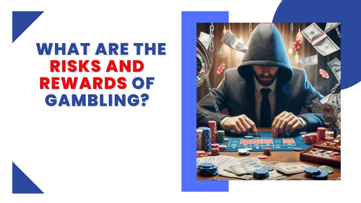 This is the risks and rewards of gambling featured image