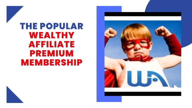 Benefits of the Wealthy Affiliate Premium membership featured image