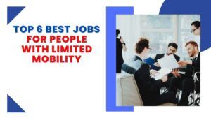 Best jobs for people with limited mobility featured image