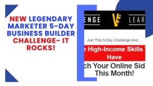 Legendary Marketer 5 Day Challenge Learn Launch and Lead fetaured image