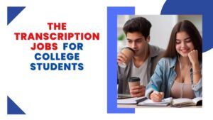 Best Transcription jobs for college students featured image