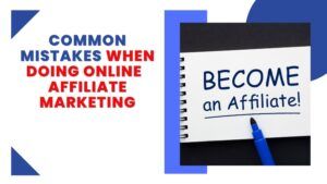 Common affiliate marketing mistakes featured image