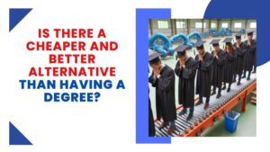 Is there a cheaper and better alternative than having a degree