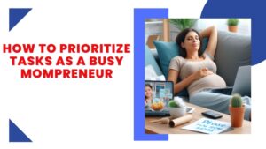 This is how to prioritze tasks for working moms featured image