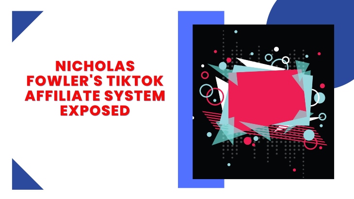This is the Nicholas Fowler tiktok affiliate system featured image